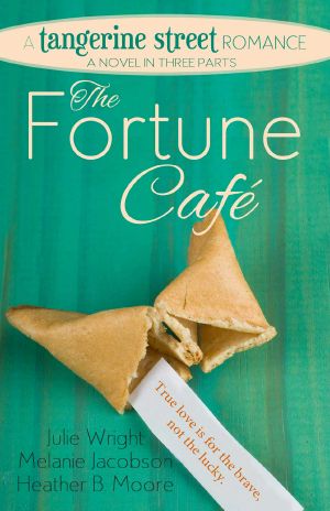 [A Tangerine Street Romance 01] • The Fortune Cafe